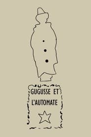 Gugusse and the Automaton